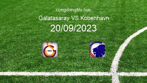 Soi kèo Galatasaray vs Kobenhavn, 23h45 20/09/2023 – CHAMPIONS LEAGUE 23-24 76