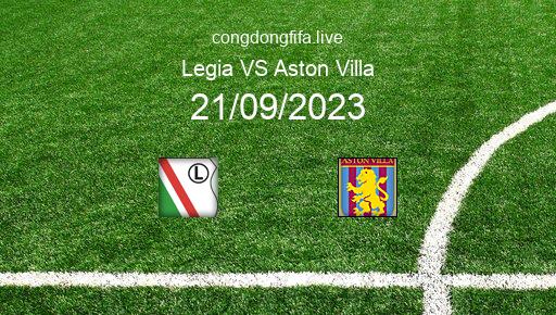 Soi kèo Legia vs Aston Villa, 23h45 21/09/2023 – EUROPA CONFERENCE LEAGUE 23-24 201
