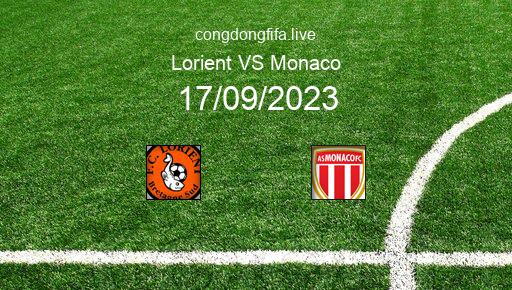 Soi kèo Lorient vs Monaco, 18h00 17/09/2023 – LIGUE 1 - PHÁP 23-24 2