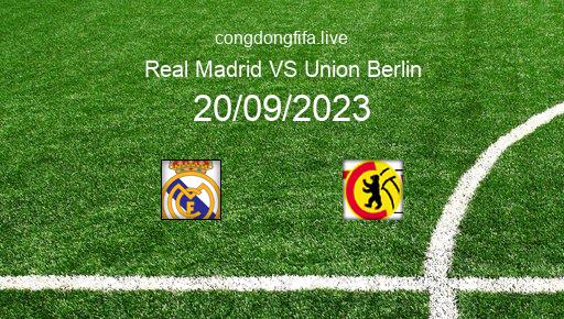 Soi kèo Real Madrid vs Union Berlin, 23h45 20/09/2023 – CHAMPIONS LEAGUE 23-24 51