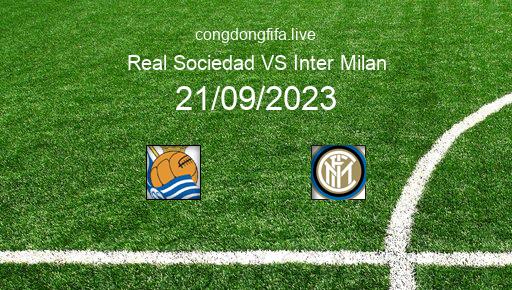 Soi kèo Real Sociedad vs Inter Milan, 02h00 21/09/2023 – CHAMPIONS LEAGUE 23-24 1