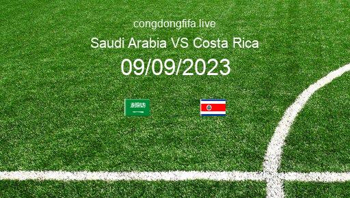 Soi kèo Saudi Arabia vs Costa Rica, 02h00 09/09/2023 – GIAO HỮU QUỐC TẾ 2023 51