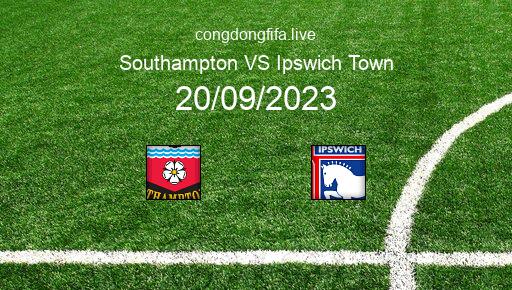 Soi kèo Southampton vs Ipswich Town, 01h45 20/09/2023 – LEAGUE CHAMPIONSHIP - ANH 23-24 176