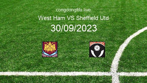 Soi kèo West Ham vs Sheffield Utd, 21h00 30/09/2023 – PREMIER LEAGUE - ANH 23-24 6