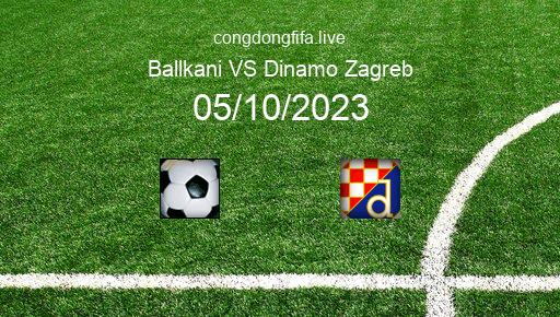 Soi kèo Ballkani vs Dinamo Zagreb, 23h45 05/10/2023 – EUROPA CONFERENCE LEAGUE 23-24 51