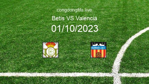 Soi kèo Betis vs Valencia, 23h30 01/10/2023 – LA LIGA - TÂY BAN NHA 23-24 1