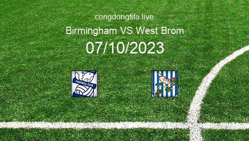 Soi kèo Birmingham vs West Brom, 02h00 07/10/2023 – LEAGUE CHAMPIONSHIP - ANH 23-24 26