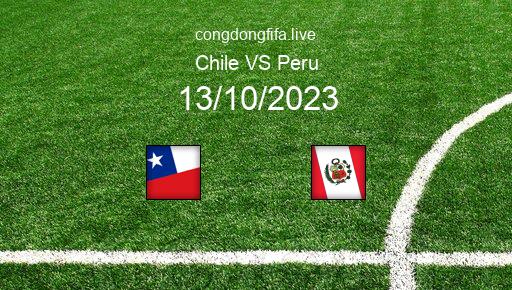 Soi kèo Chile vs Peru, 07h00 13/10/2023 – VÒNG LOẠI WORLDCUP 2026 - KHU VỰC NAM MỸ 1