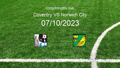 Soi kèo Coventry vs Norwich City, 21h00 07/10/2023 – LEAGUE CHAMPIONSHIP - ANH 23-24 201