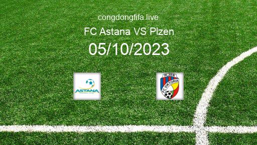 Soi kèo FC Astana vs Plzen, 21h30 05/10/2023 – EUROPA CONFERENCE LEAGUE 23-24 1