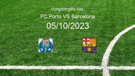 Soi kèo FC Porto vs Barcelona, 02h00 05/10/2023 – CHAMPIONS LEAGUE 23-24 1