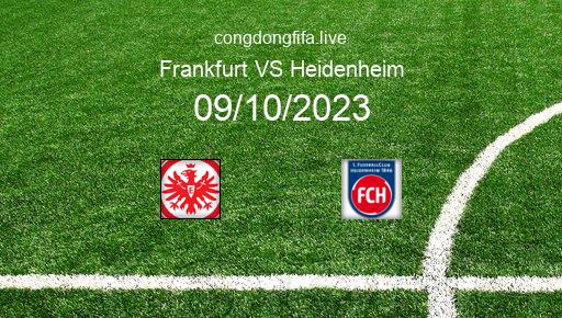Soi kèo Frankfurt vs Heidenheim, 00h30 09/10/2023 – BUNDESLIGA - ĐỨC 23-24 118
