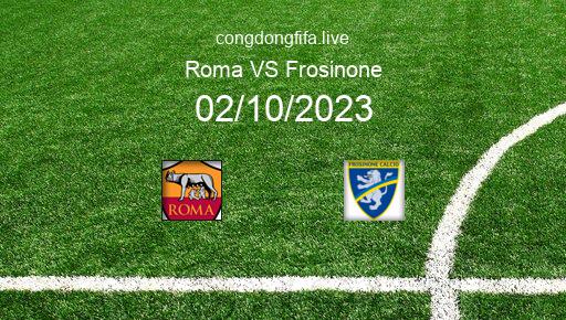 Soi kèo Roma vs Frosinone, 01h45 02/10/2023 – SERIE A - ITALY 23-24 1