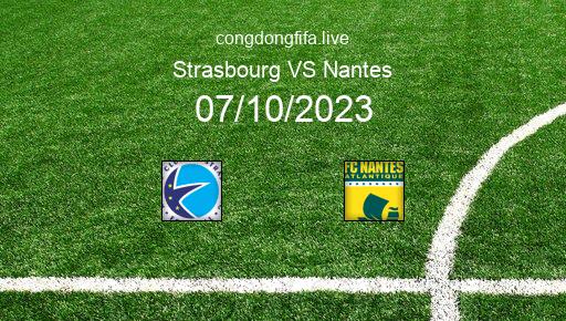 Soi kèo Strasbourg vs Nantes, 02h00 07/10/2023 – LIGUE 1 - PHÁP 23-24 1