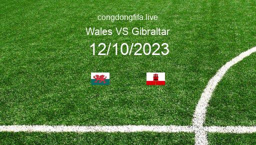 Soi kèo Wales vs Gibraltar, 01h45 12/10/2023 – GIAO HỮU QUỐC TẾ 2023 51